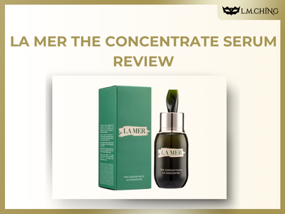 [Review] LA MER The Concentrate Serum Review, Pricey But Effective