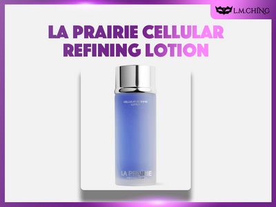 [Review] La Prairie Cellular Refining Lotion 250ml Review, Smoothing and Refining Care