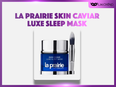 [Review] La Prairie Skin Caviar Luxe Sleep Mask 50ml Review, Nighttime Nourishment for Radiant Skin