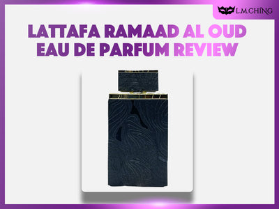 [Review] Lattafa Ramaad Al Oud Eau De Parfum 100ml, Timeless Elegance