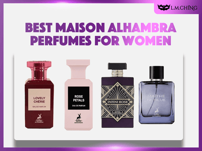 [New] Top 9 Best Maison Alhambra Perfumes for Women, Feminine Favorites 2024