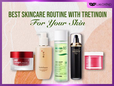 [New 2025] Korean Skincare Routine with Tretinoin for Your Skin