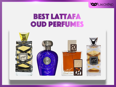 [New] Top 7 Best Lattafa Oud Perfumes That Transport You to the Orient