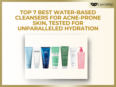 [New] Top 7 Best Water-Based Cleansers for Acne-Prone Skin, Tested for Unparalleled Hydration