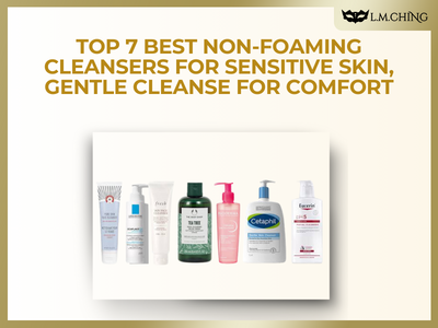 [New] Top 7 Best Non-Foaming Cleansers for Sensitive Skin, Gentle Cleanse for Comfort