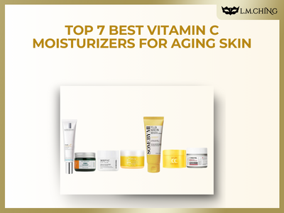 [New] Top 7 Best Vitamin C Moisturizers for Aging Skin (Tested)