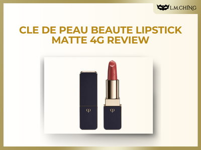 [Review] Cle de Peau Beauté Lipstick Matte 4g Review, Velvet Smooth & Long-Lasting Color