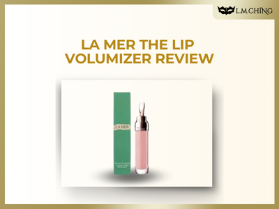 [Review] LA MER The Lip Volumizer Review, Plumping Lip Treatment