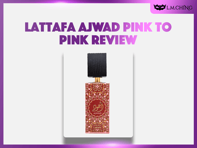 [Review] Lattafa Ajwad Pink to Pink Eau De Parfum 60ml, A Rosy Delight 2024