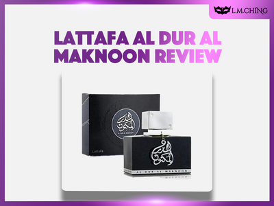 [Review] Lattafa Al Dur Al Maknoon EDP 100ml, Revealing the Treasure Within