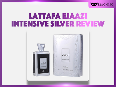 [Review] Lattafa Ejaazi Intensive Silver Eau De Parfum 100ml, Worth the Hype