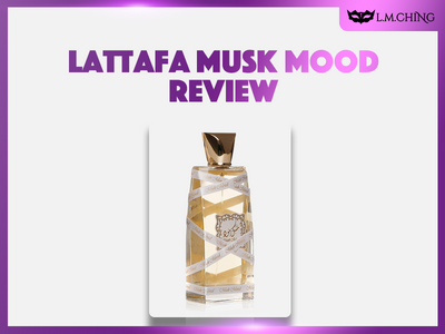 [Review] Lattafa Musk Mood Eau De Parfum 100ml, Setting the Mood 2024