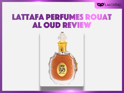 [Review] Lattafa Perfumes Rouat Al Oud Eau De Parfum 100ml, Timeless Oud Mastery 2024