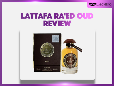 [Review] Lattafa Ra'ed Oud Eau De Parfum 100ml, Exploring the Oud Pioneer in 2024