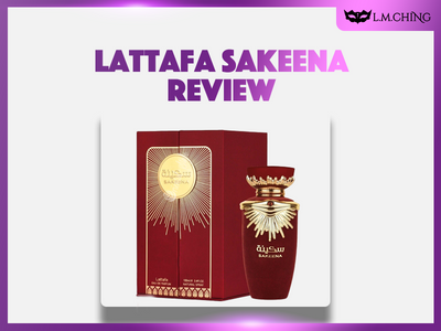 [Review] Lattafa Sakeena Eau De Parfum 100ml, A Timeless Classic