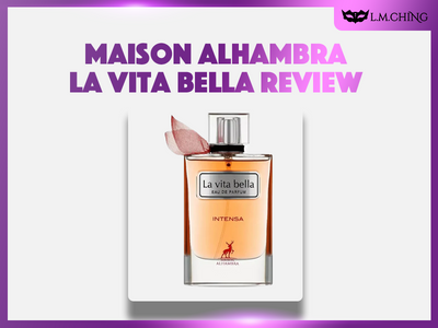 [Review] MAISON ALHAMBRA La Vita Bella Eau De Parfum 100ml, Beautiful Life Essence 2024