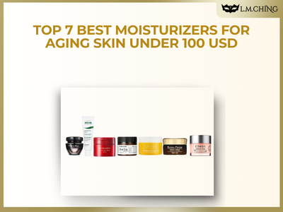 [New] Top 7 Best Moisturizers for Aging Skin under 100 USD