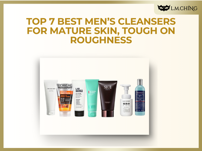 [New] Top 7 Best Men’s Cleansers for Mature Skin, Tough on Roughness