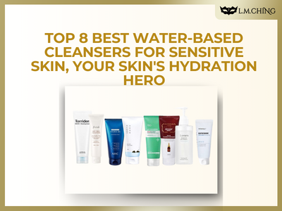 [New] Top 8 Best Water-Based Cleansers for Sensitive Skin, Your Skin's Hydration Hero