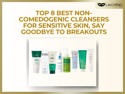 [New] Top 8 Best Non-Comedogenic Cleansers for Sensitive Skin, Say Goodbye to Breakouts